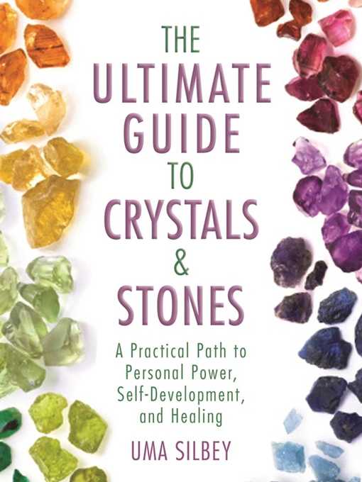 Title details for The Ultimate Guide to Crystals & Stones by Uma Silbey - Available